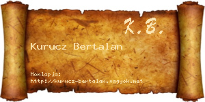 Kurucz Bertalan névjegykártya